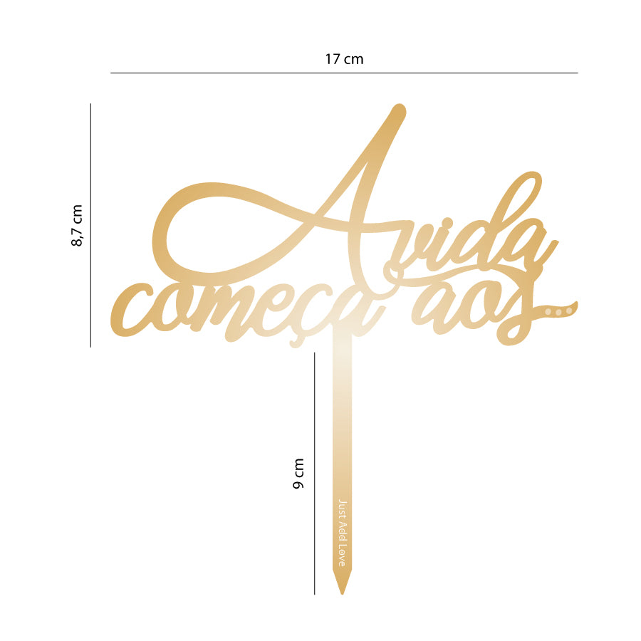 Topper Ouro A Vida começa aos ...